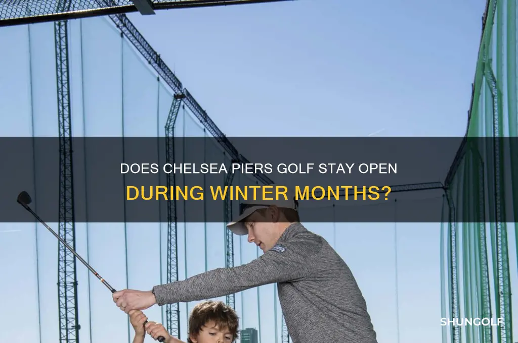does chelsea piers golf close in winter