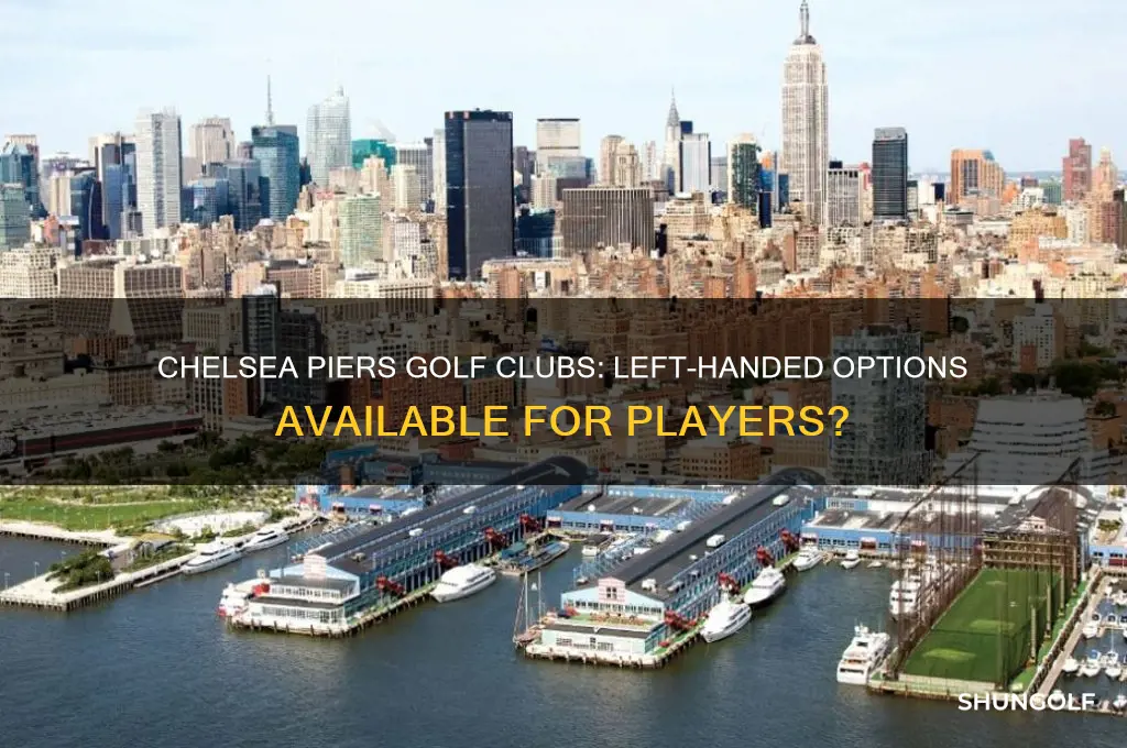 does chelsea piers have golf clubs for lefties