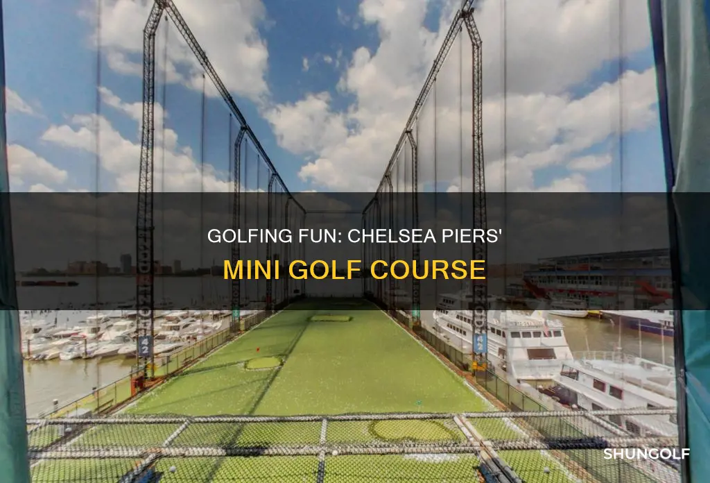 does chelsea piers have mini golf