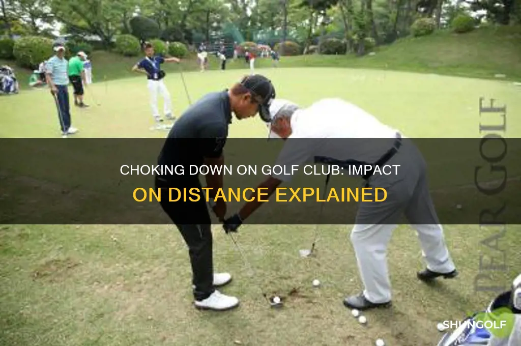 does choking down on golf club affect distance