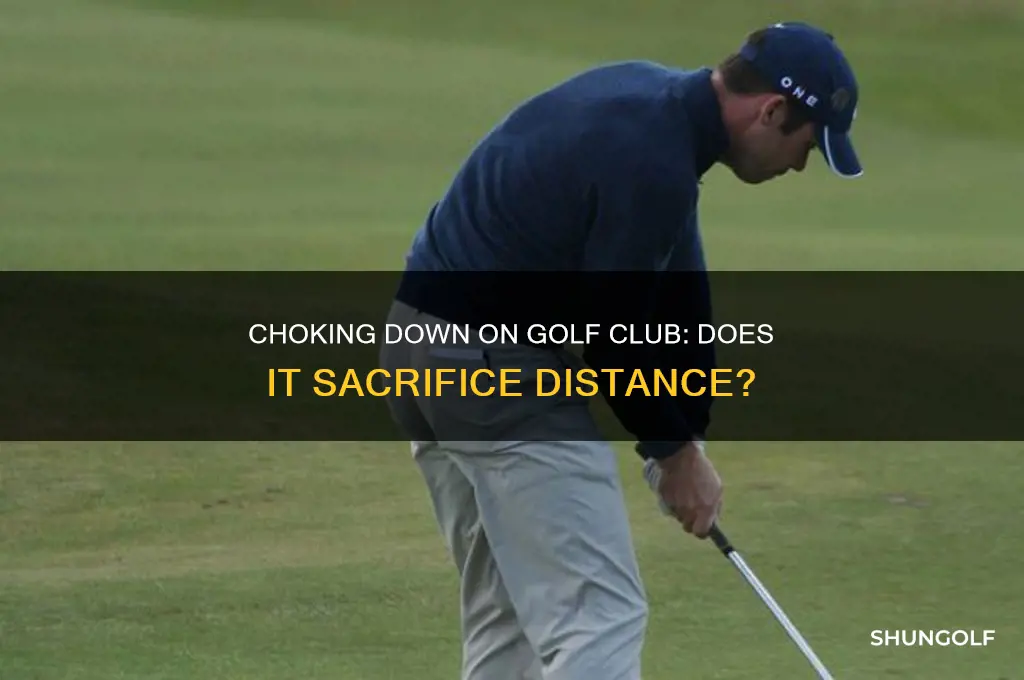 does choking down on golf club lose distance