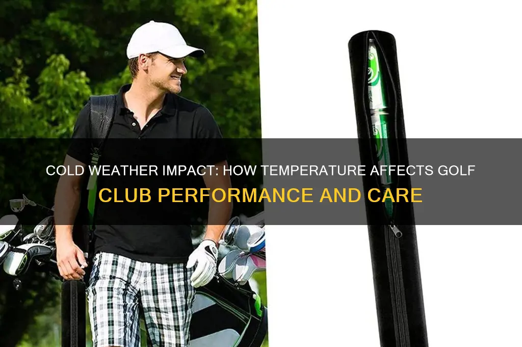 does cold affect golf clubs