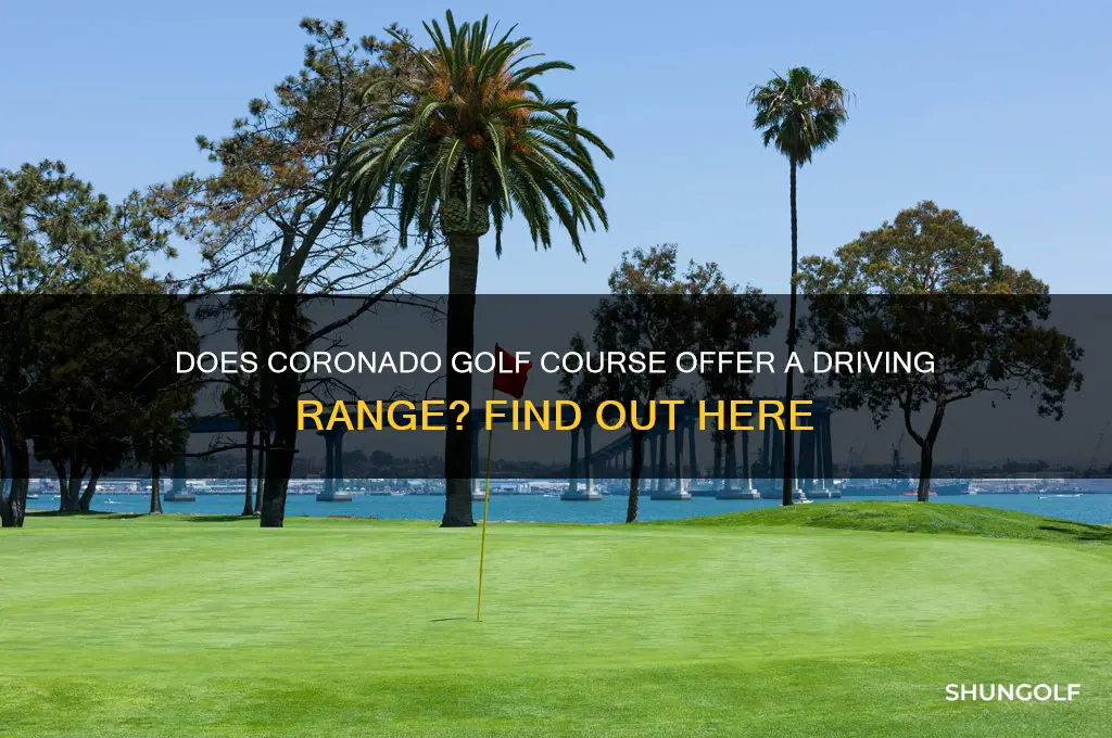 does coronado golf course have a driving range