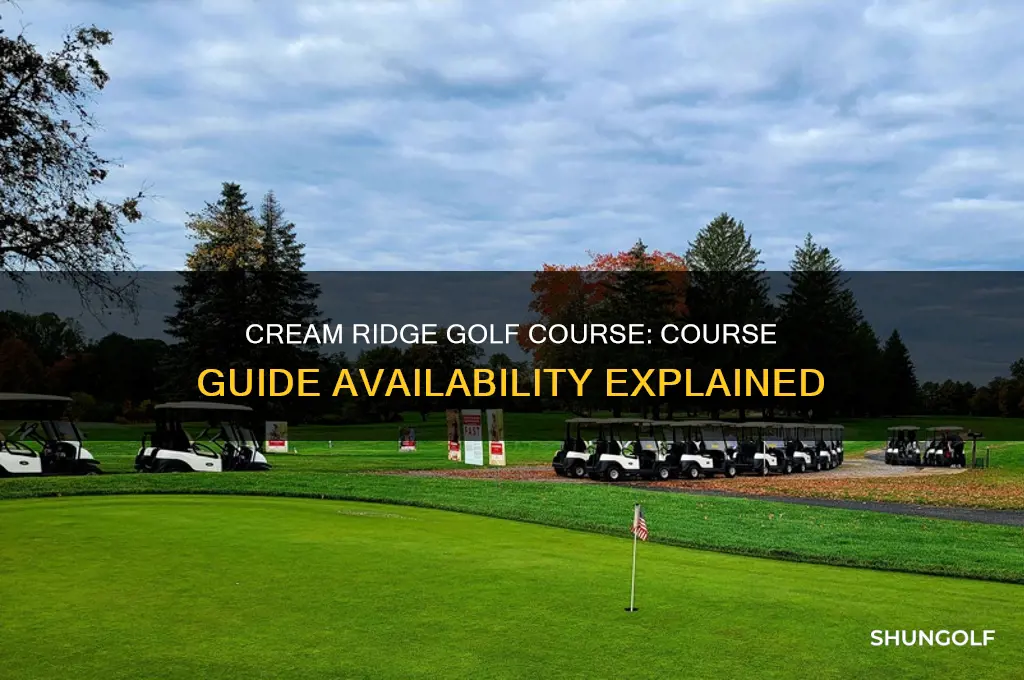 does cream ridge golf course give out course guide