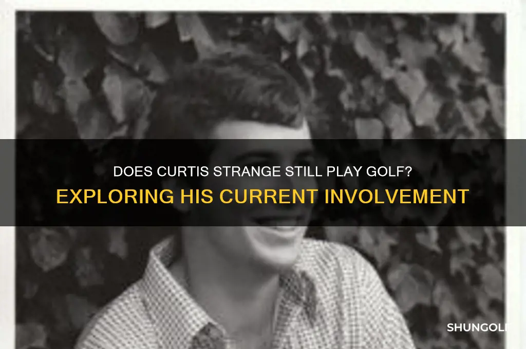 does curtis strange still play golf