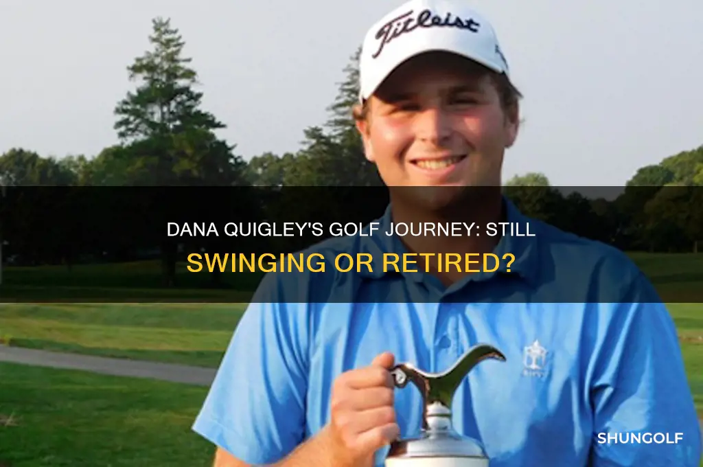 does dana quigley still play golf
