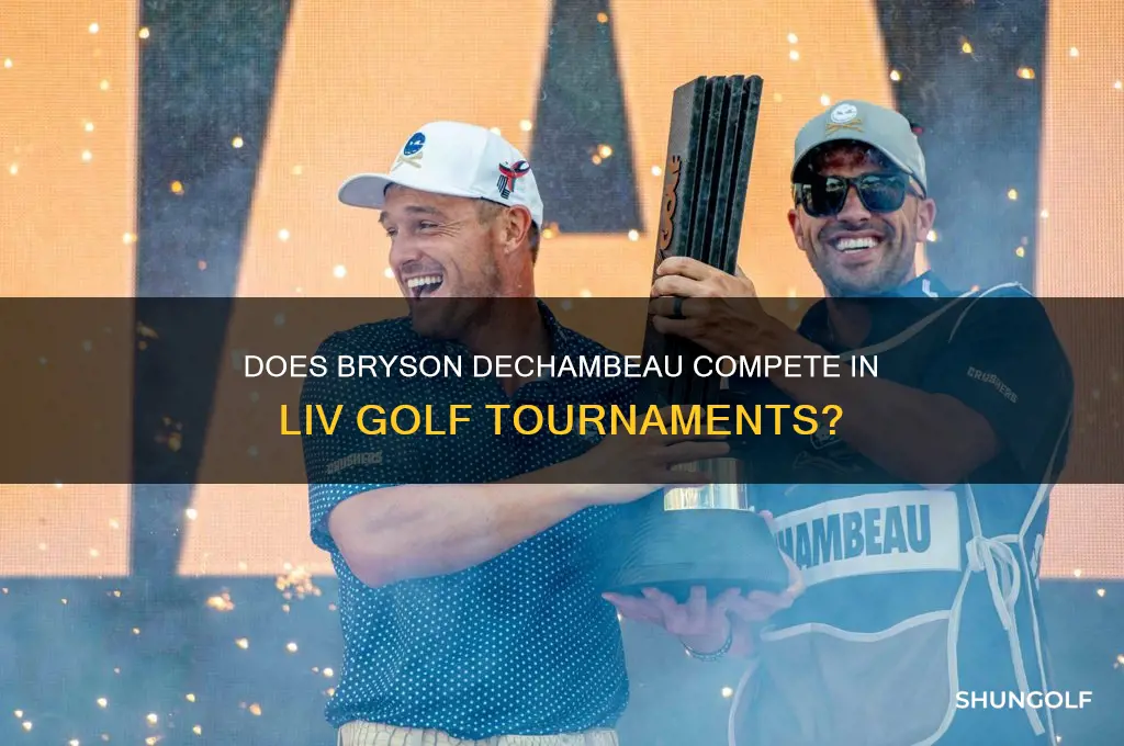 does dechambeau play for liv golf