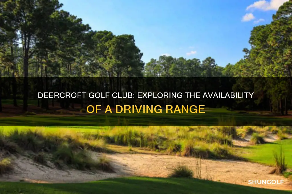 does deercroft golf club have a range