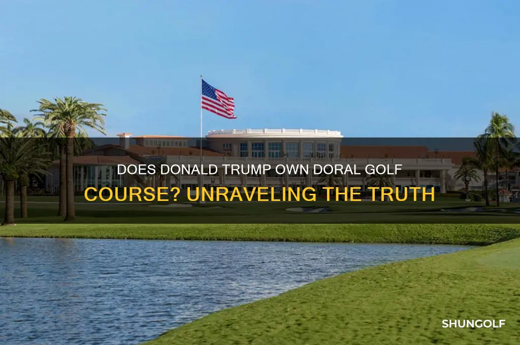 does donald trump own doral golf course