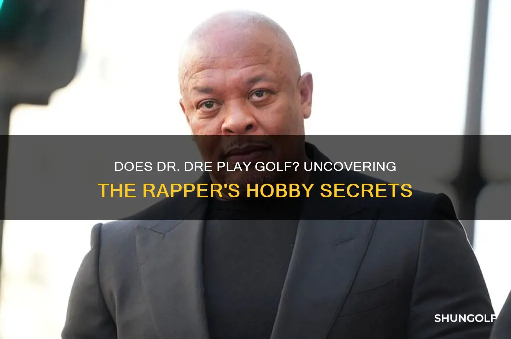 does dr dre play golf
