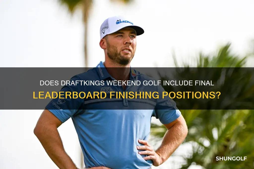 does draftkings weekend golf count finishing positions