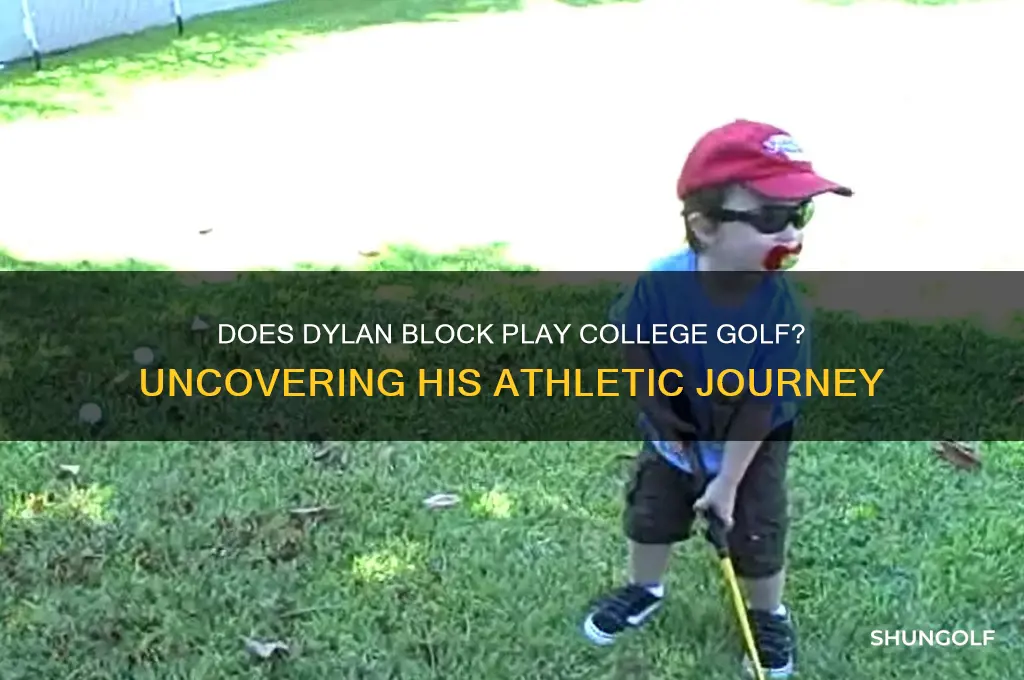 does dylan block play college golf
