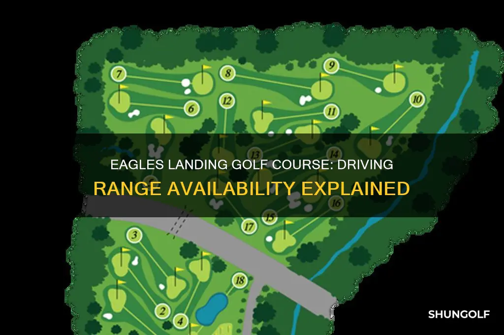 does eagles landing golf course have a driving range
