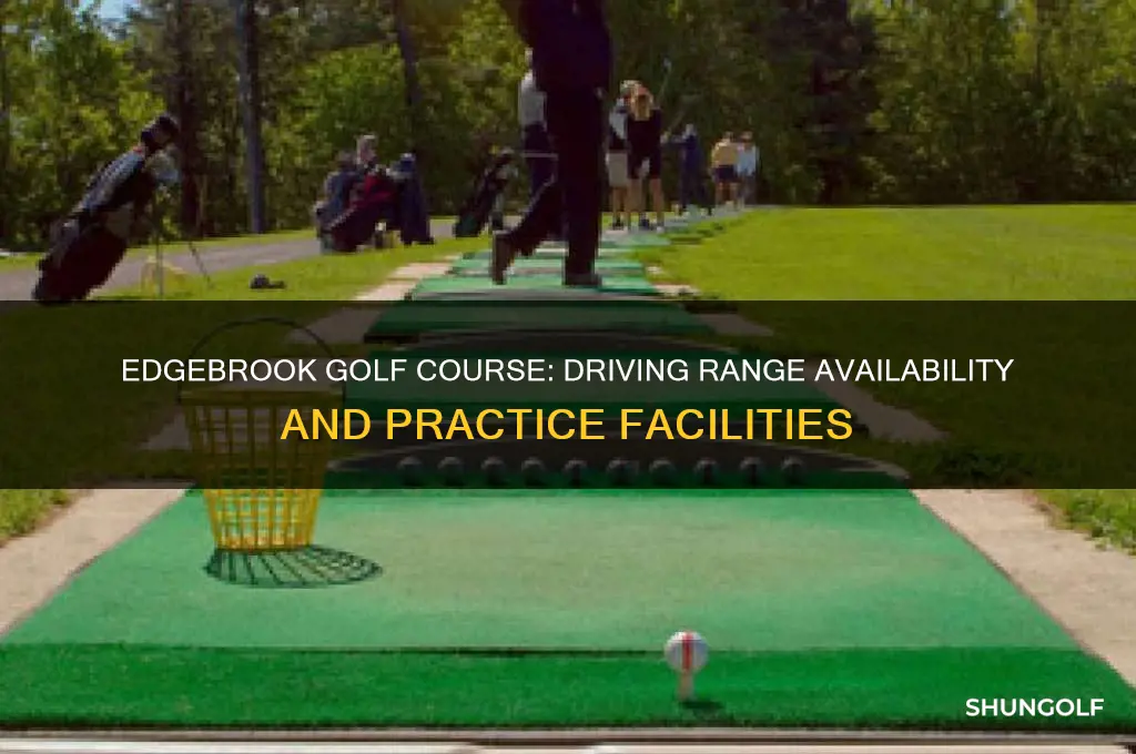 does edgebrook golf course have a driving range