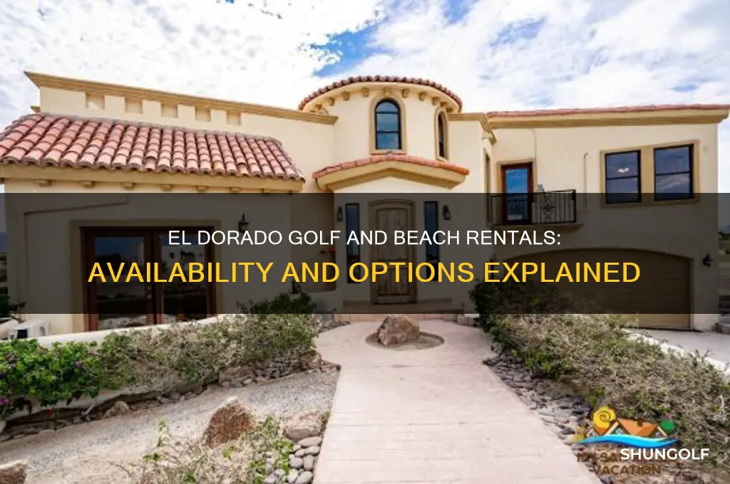 does el dorado golf and beach have rentals