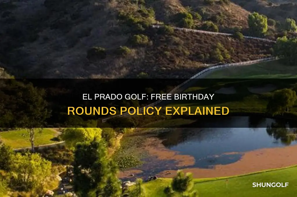does el prado golf give free birthday rounds