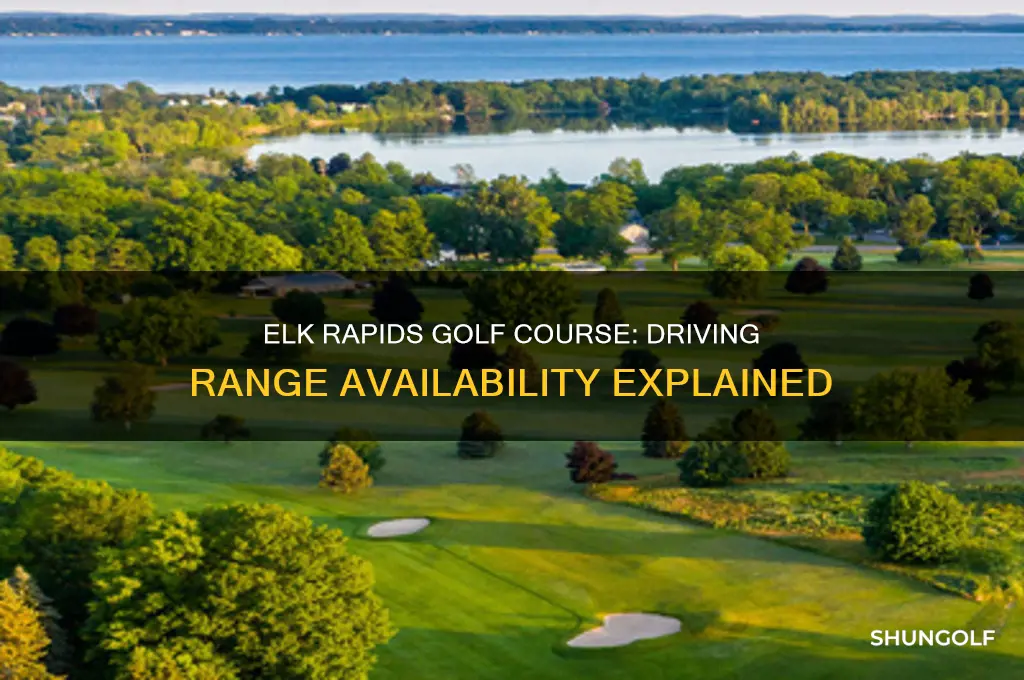 does elk rapids golf course have a driving range