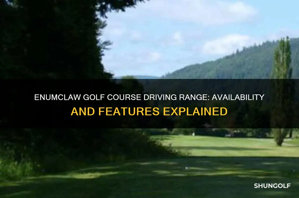 does enumclaw golf course have a driving range