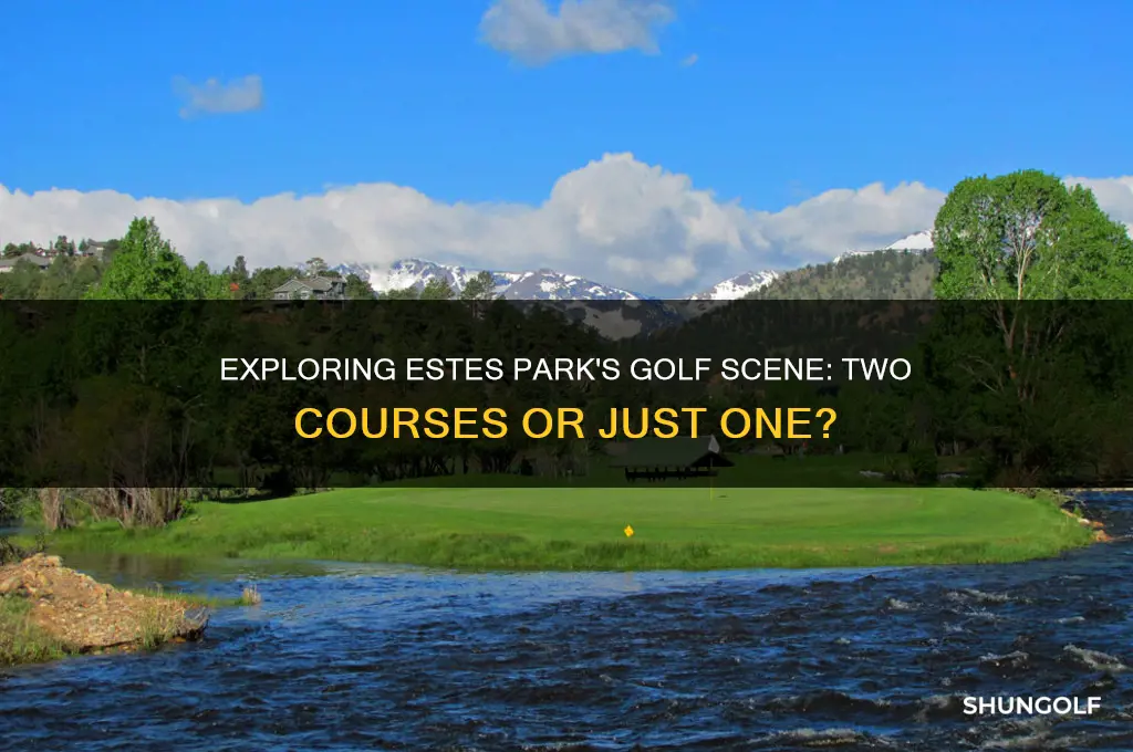 does estes park have two golf courses