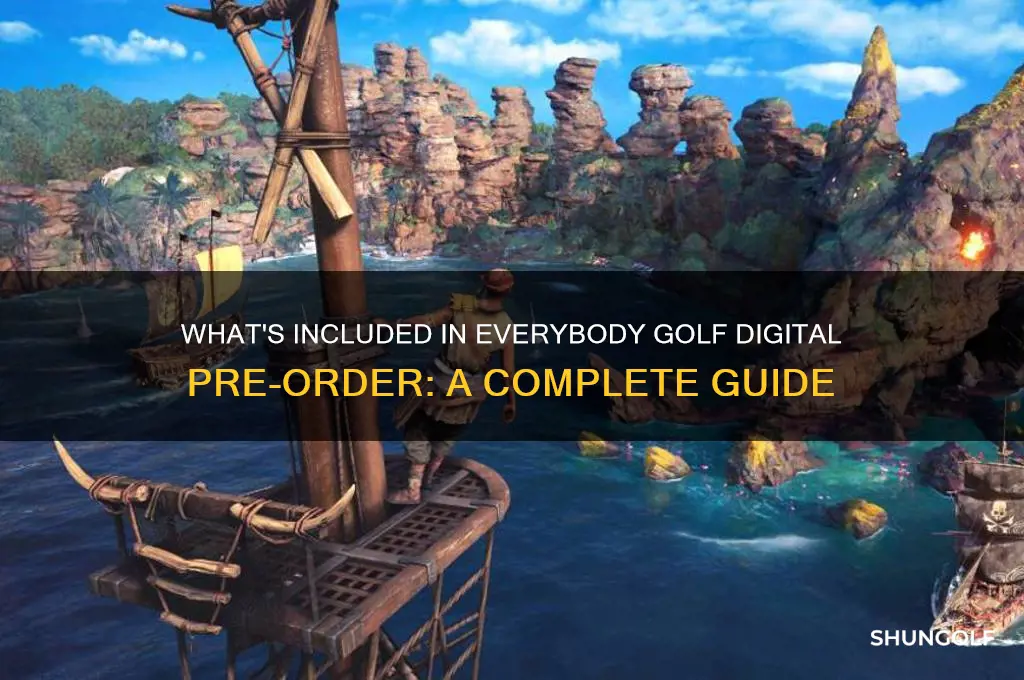 does eveybody golf digital pre order include
