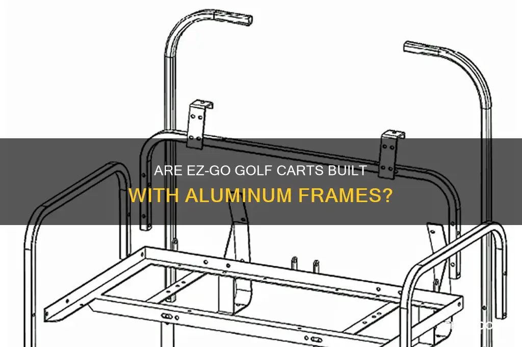 does ez go golf carts have aluminum frames