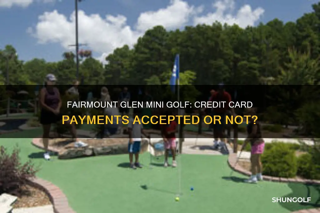does fairmount glen mini golf accept credit cards