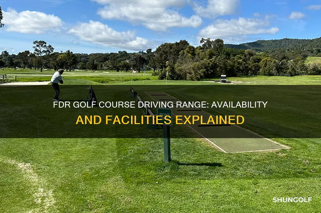 does fdr golf course have a driving range