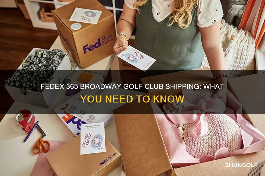 does fed ex 365 broadway ship golf clubs