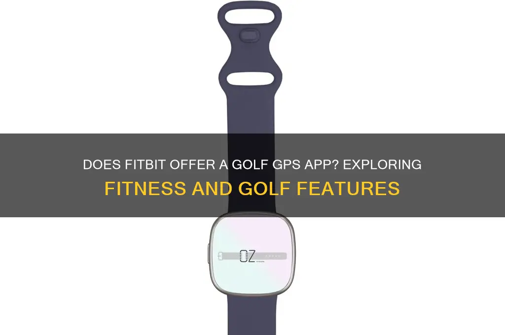does fitbit have a golf gps app