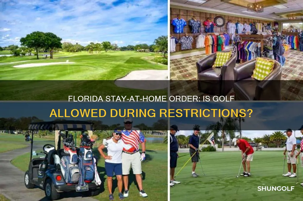 does florida stay at home order include golf