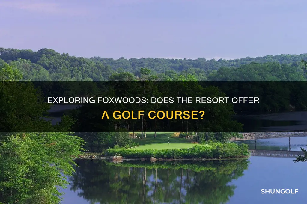 does foxwoods have a golf course