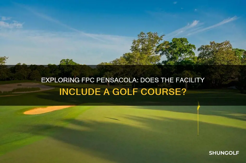 does fpc pensacola have a golf course