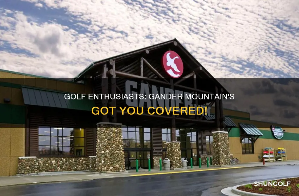 does gander mountain have golf