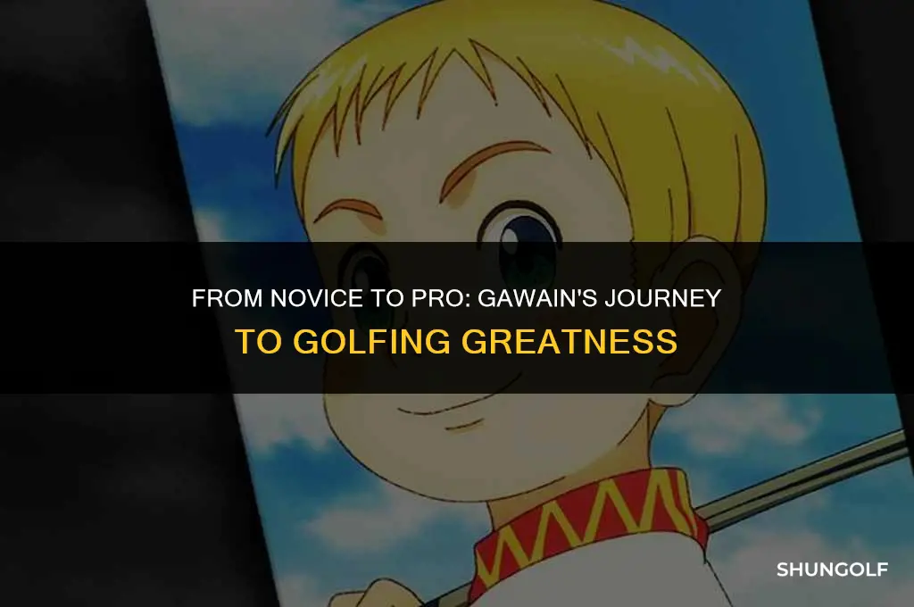 does gawain become the best golfer