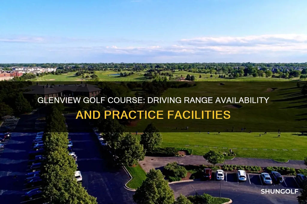 does glenview golf course have a driving range