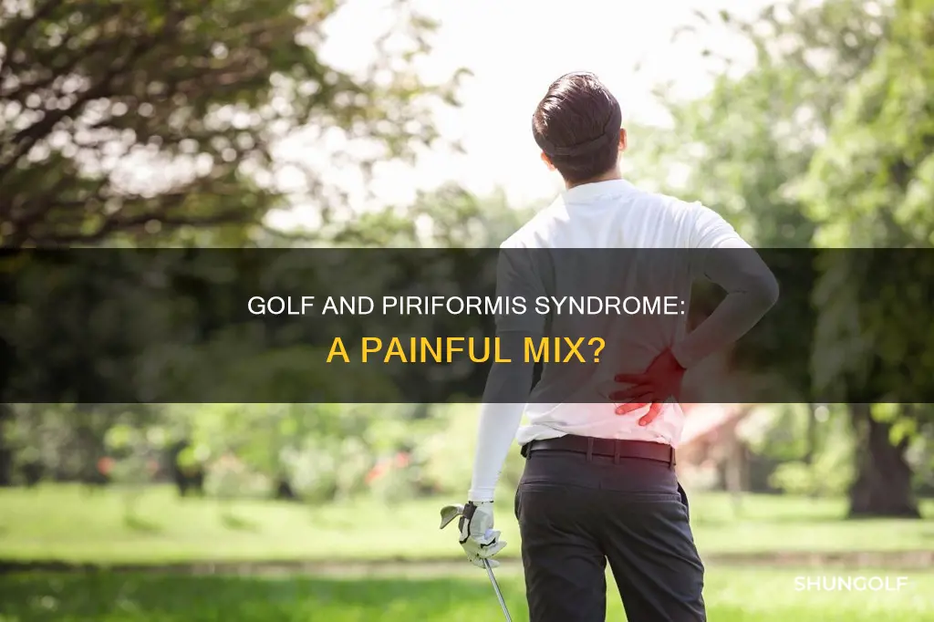 does golf aggravate periformis syndrome