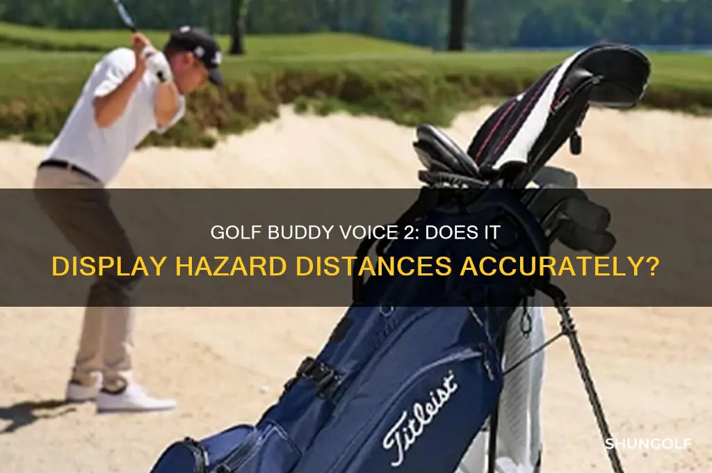 does golf buddy voice 2 show distances to hazards