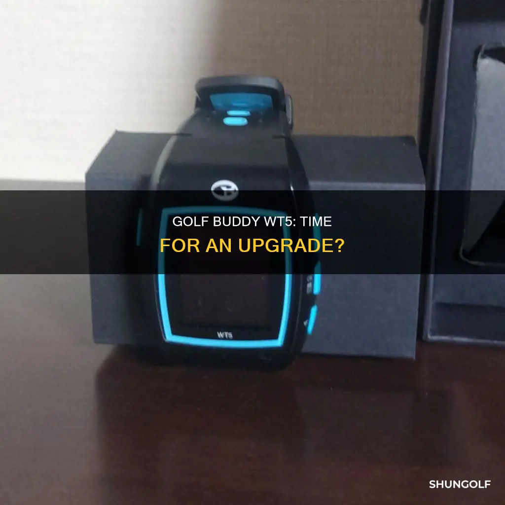 does golf buddy wt5 needs updates