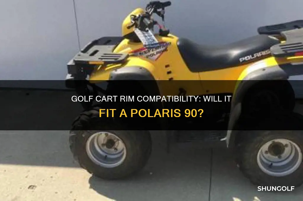 does golf cart rim fit a polaris 90