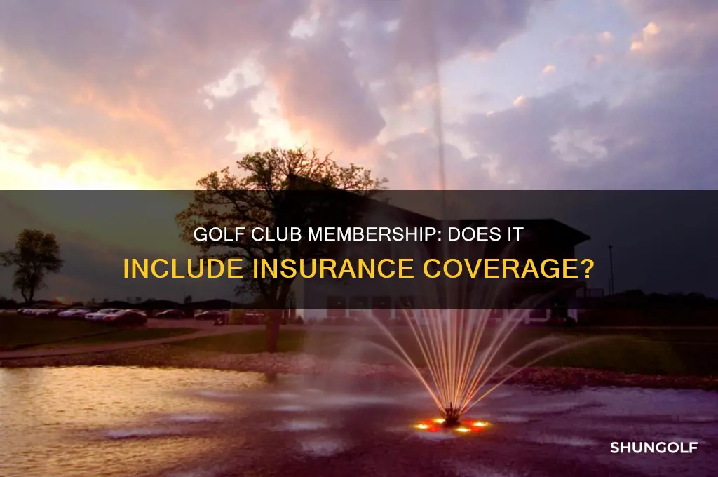 does golf club membership include insurance