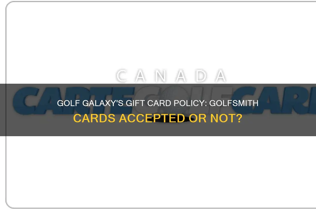 does golf galaxy accept golfsmith gift cards