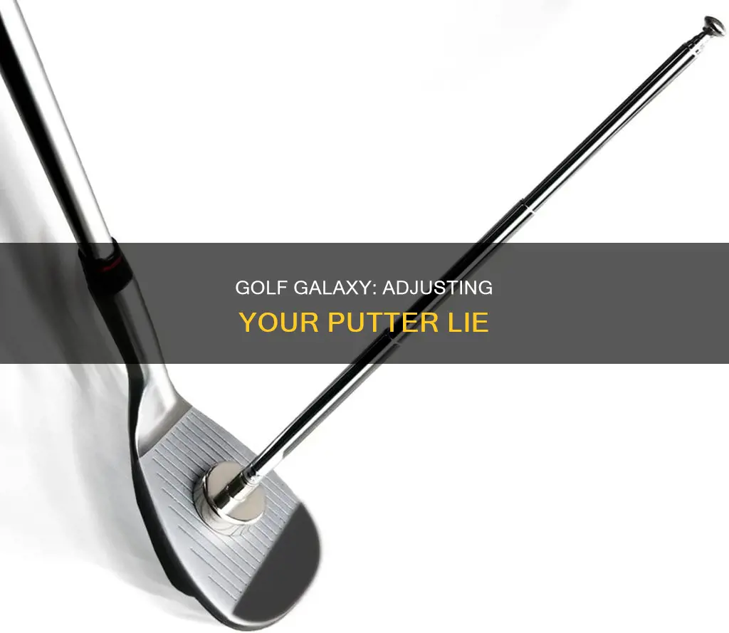 does golf galaxy adjust putter lie