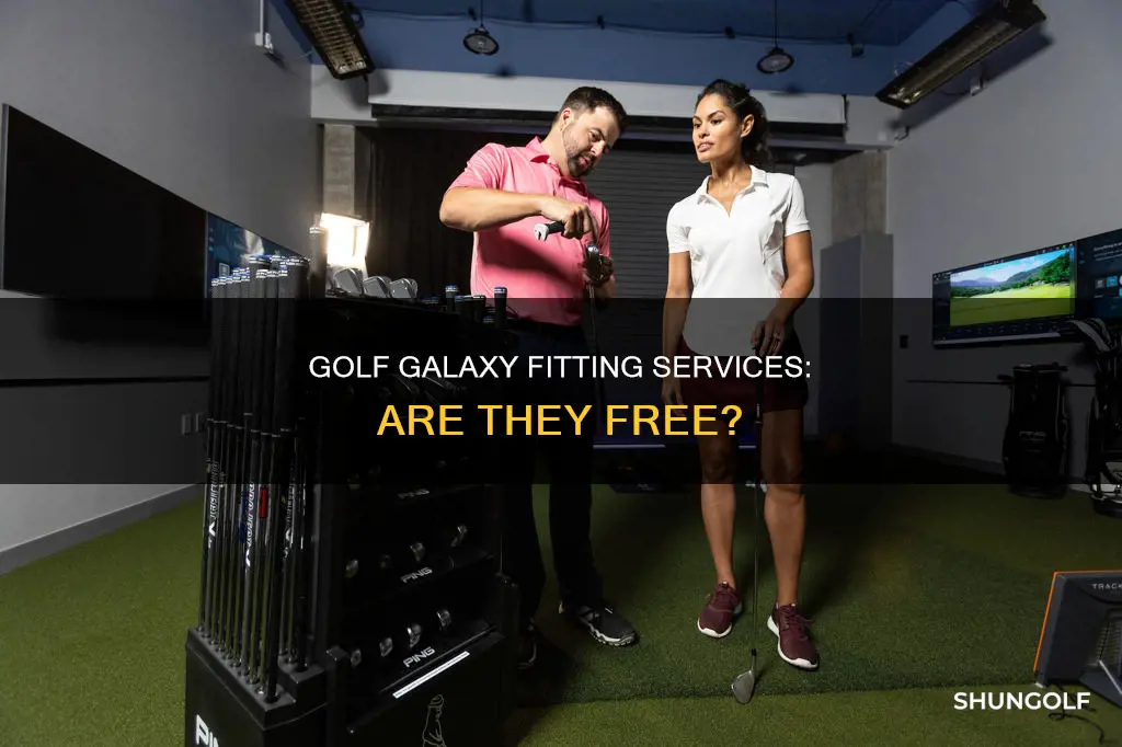 does golf galaxy charge for fitting