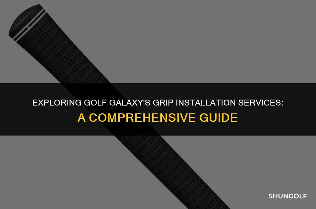 does golf galaxy install grips