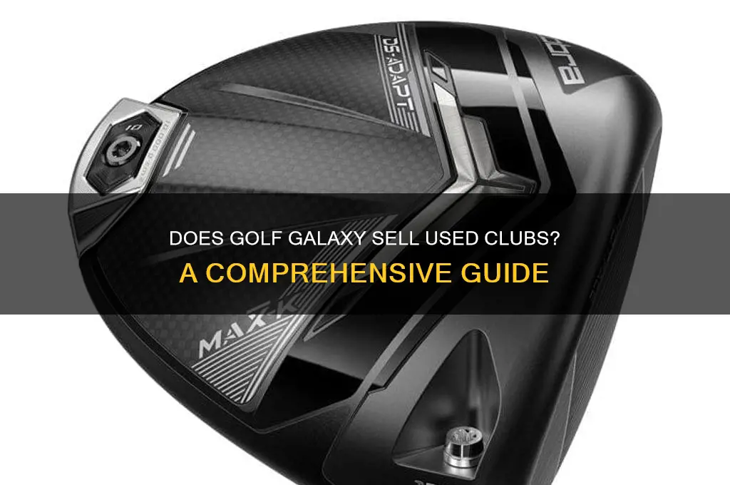 does golf galaxy sell used clubs