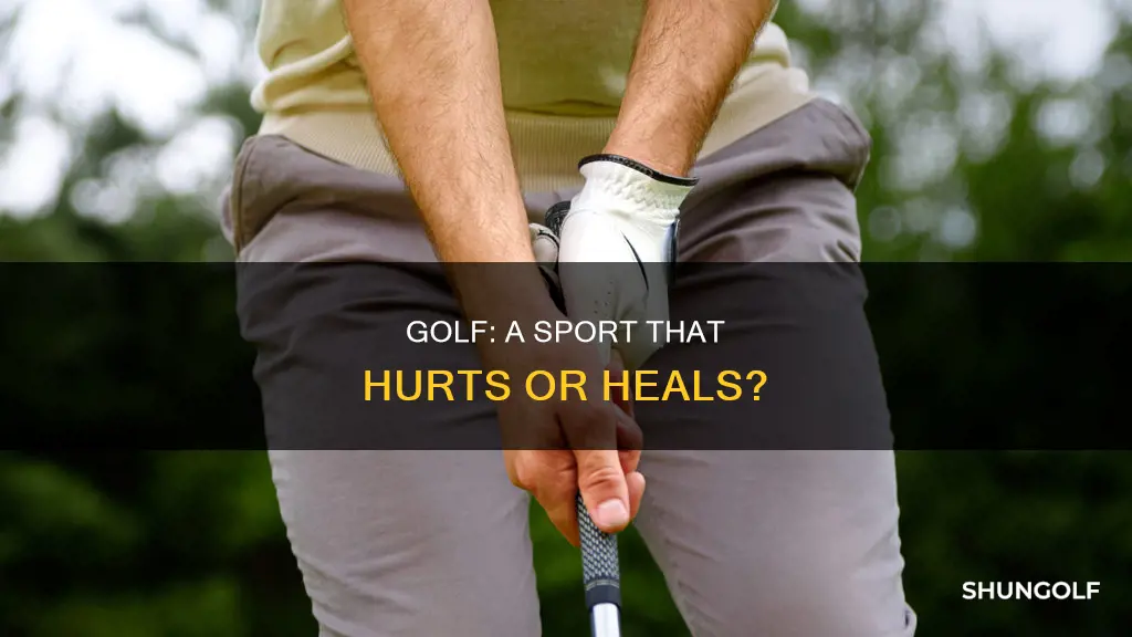 does golf hurt you