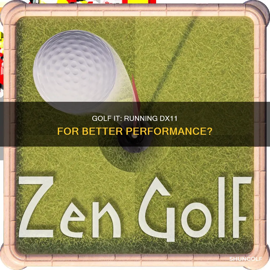 does golf it run dx11