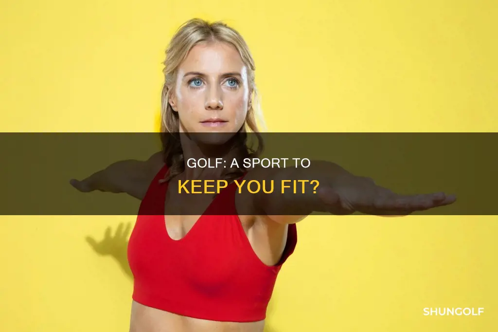 does golf keep you fit