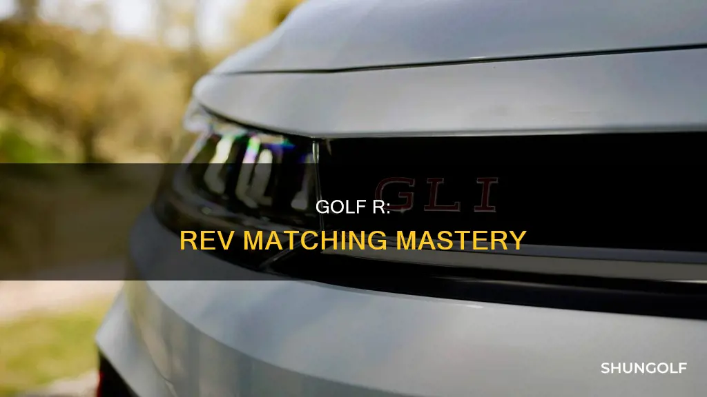 does golf r have rev matching