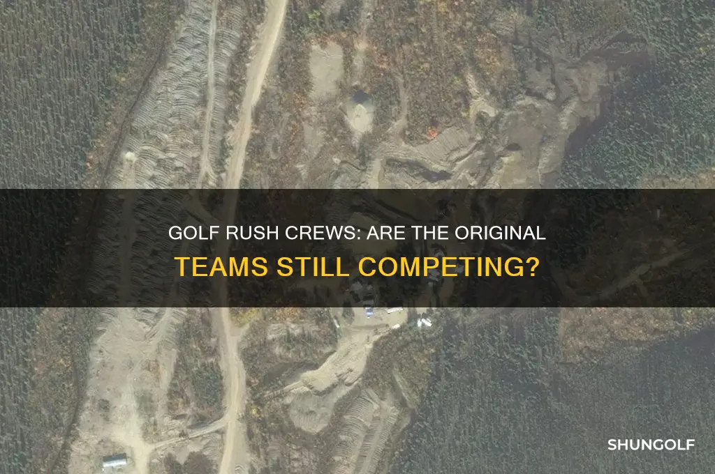 does golf rush still have the same crews